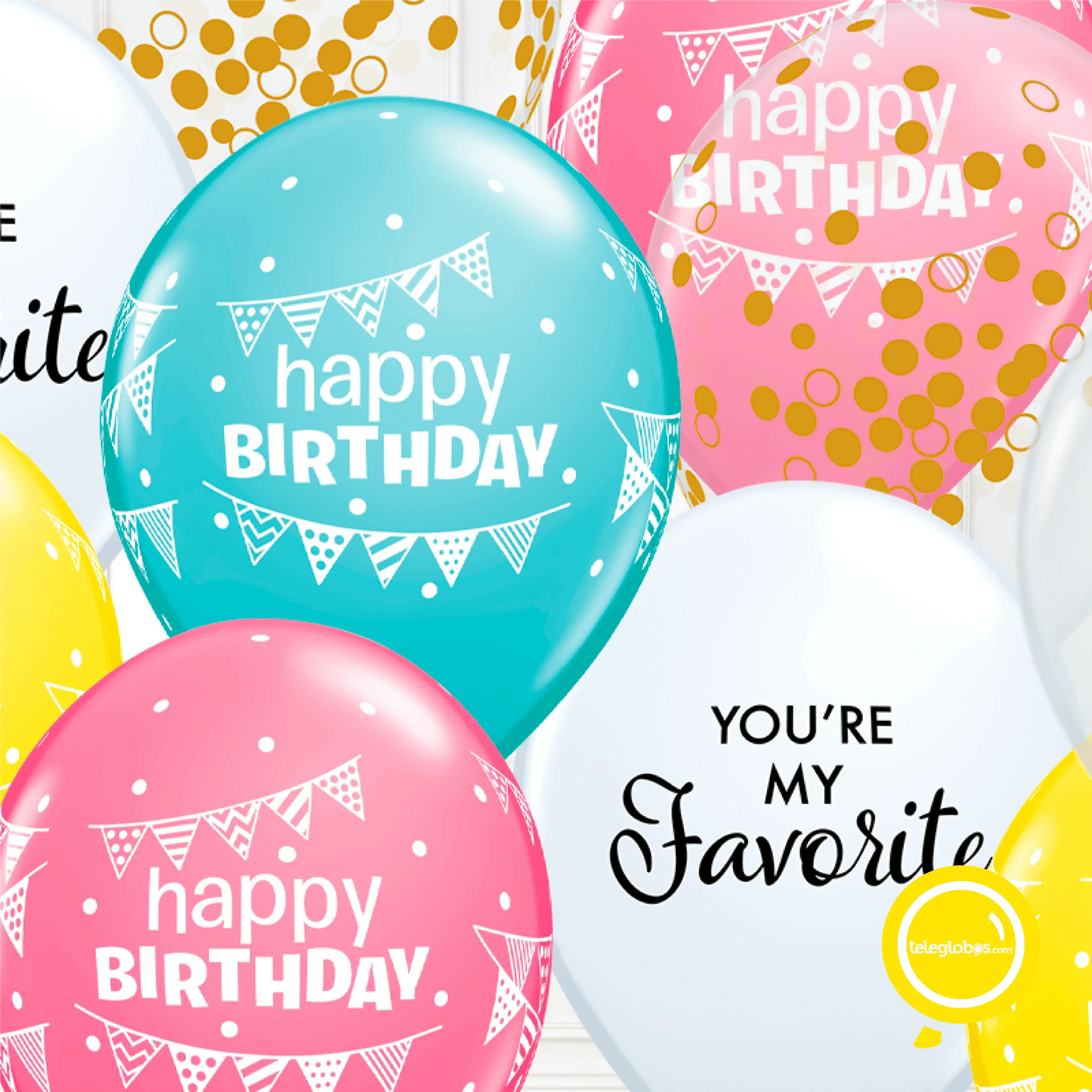 12 globos inflados con helio -Happy Birthday/You're my Favorite- Bio* -RAC021- | Globos y Regalos Teleglobos.com.mx.